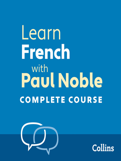 Paul Noble创作的Learn French with Paul Noble for Beginners – Complete Course作品的详细信息 - 可供借阅